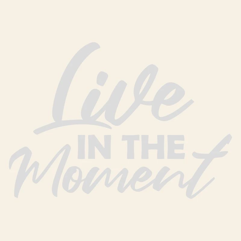 Live In The Moment Achtsamkeit Präsenz Bewusstsein