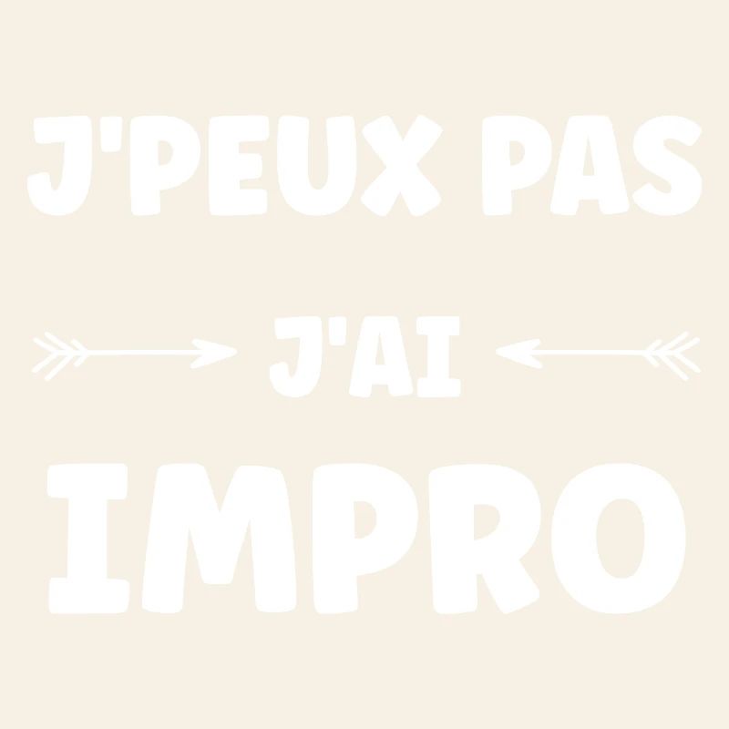 J'peux pas j'ai impro