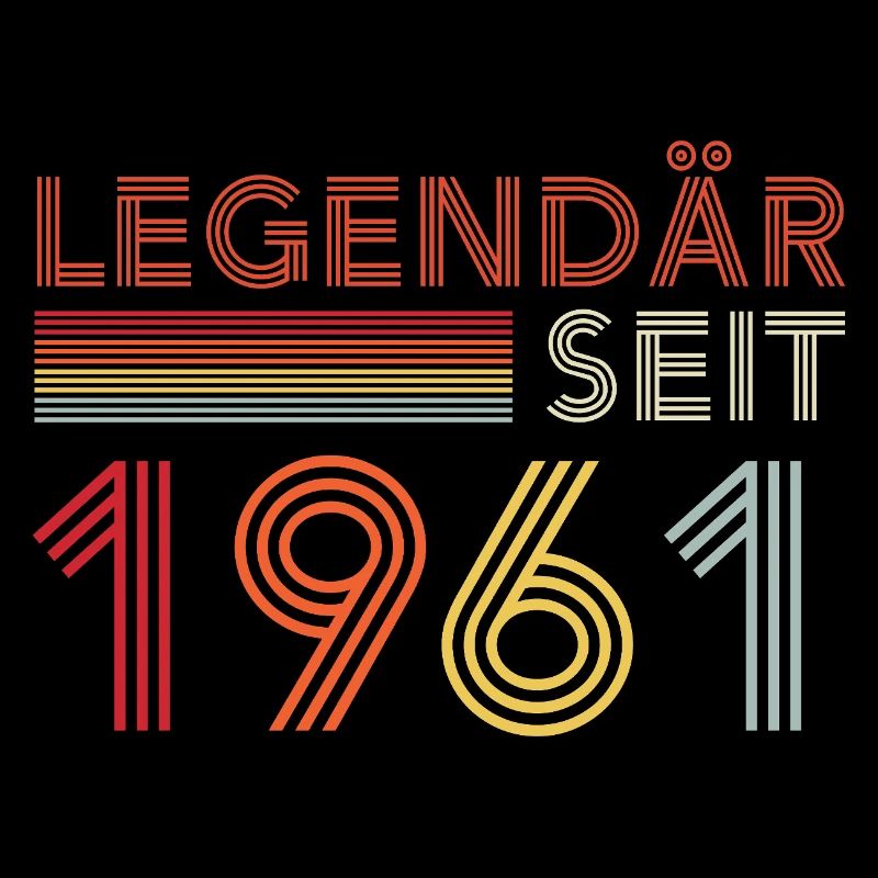 Legendary since 1961 man's birthday