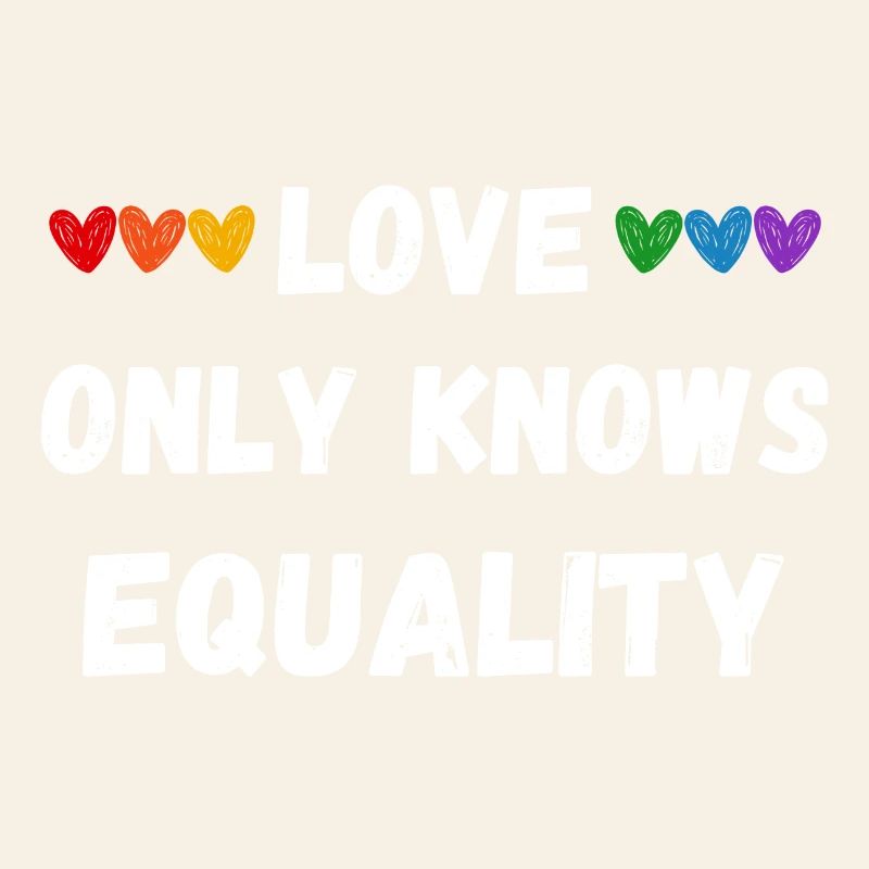 Love only knows equality