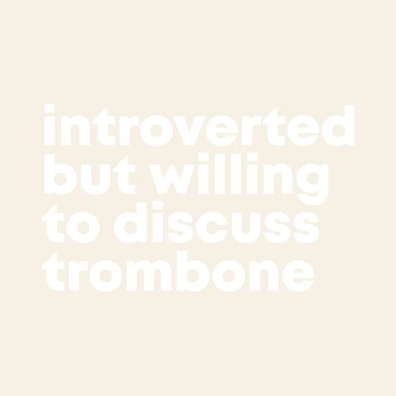 Trombone Trombone Trombone