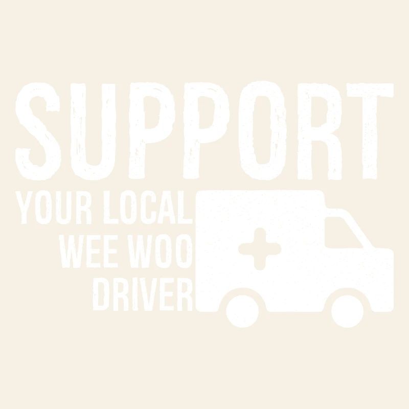 support your local wee woo driver