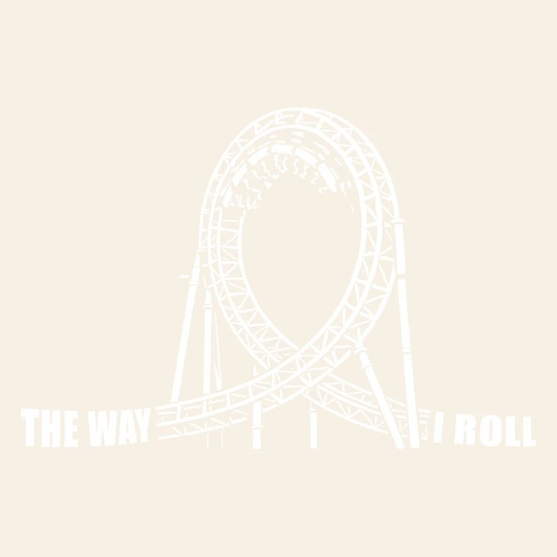 The way I Roll - roller coaster - looping