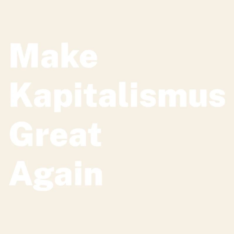 Make Kapitalism Great Again