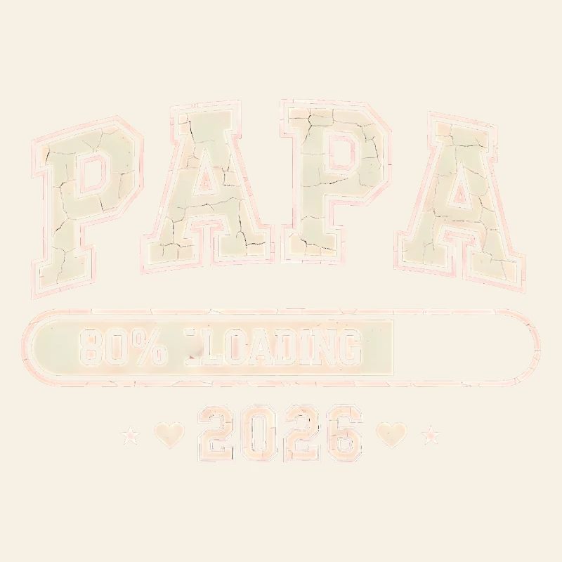Dad 2026 Loading Dad-to-be
