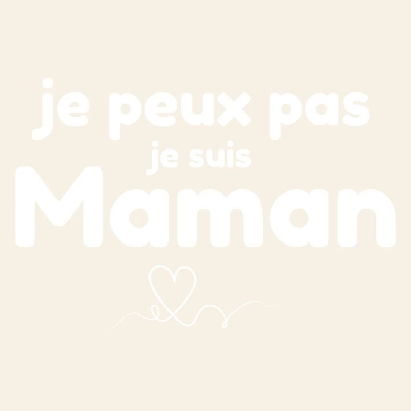 Ich kann nicht. Ich bin Mutter.