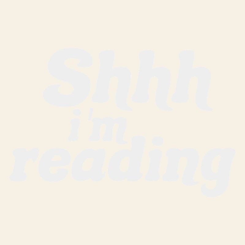 Be quiet! I Read - Silence, I Read - Book Reading