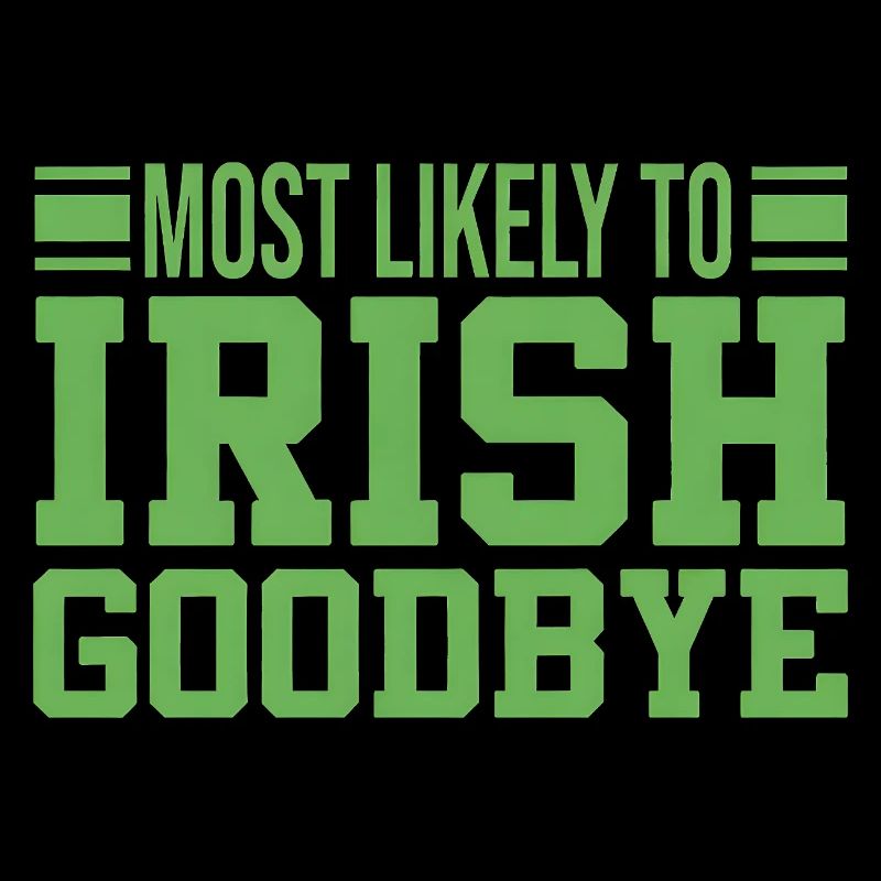 Probablement à l’adieu irlandais