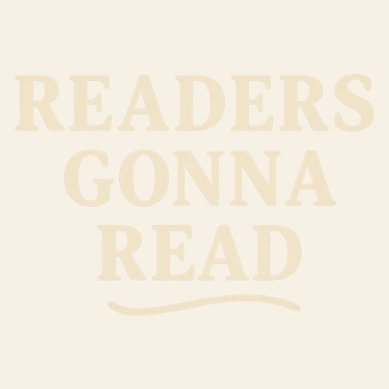 Readers will read