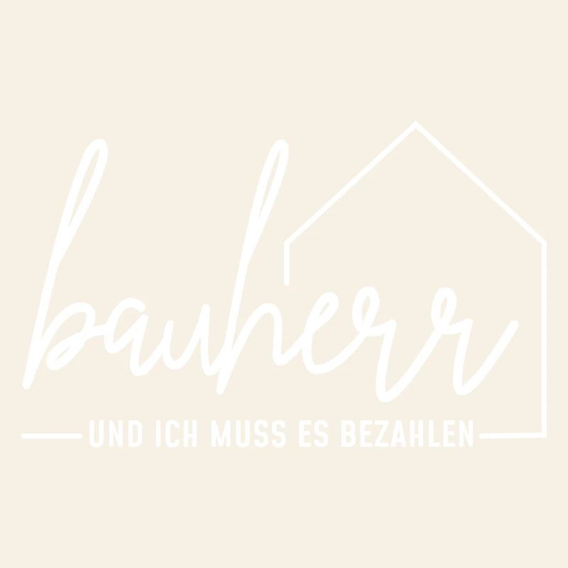 Bauherr - und ich muss es bezahlen