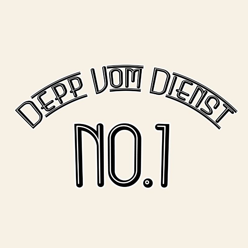 Depp vom Dienst No 1