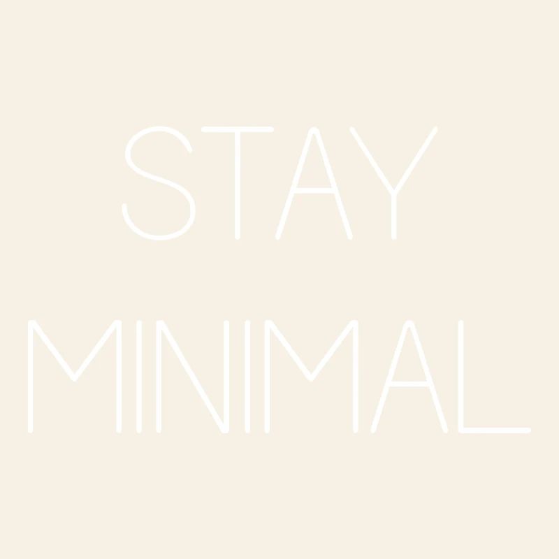 Stay Minimal