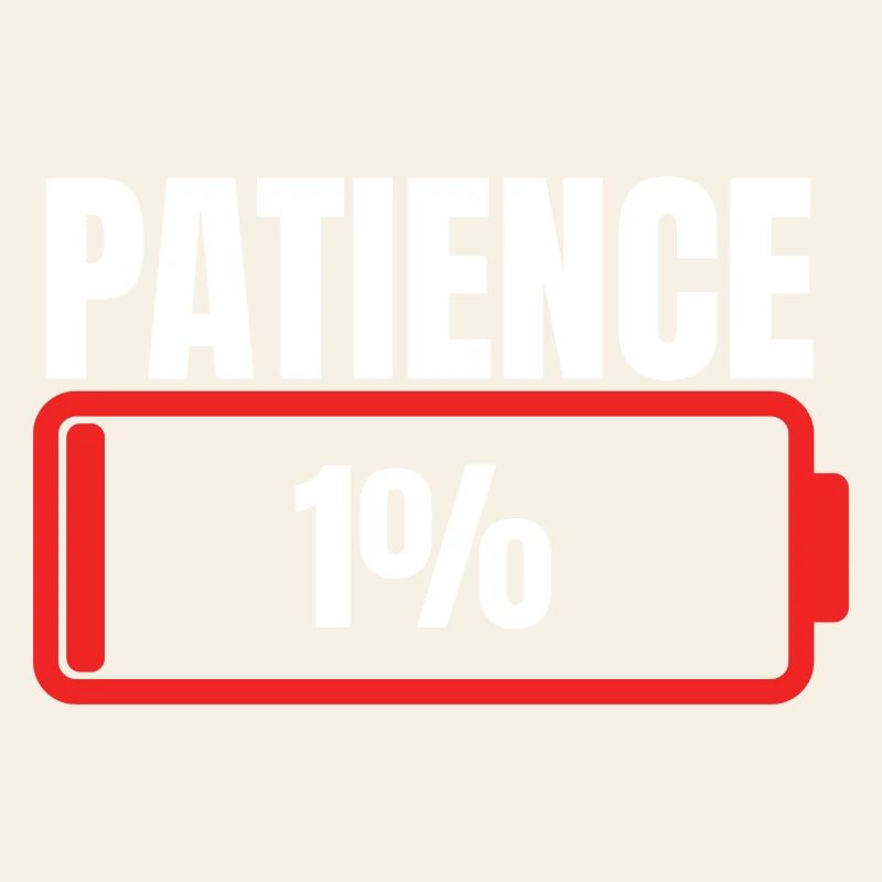 Geduld 1% Spruch