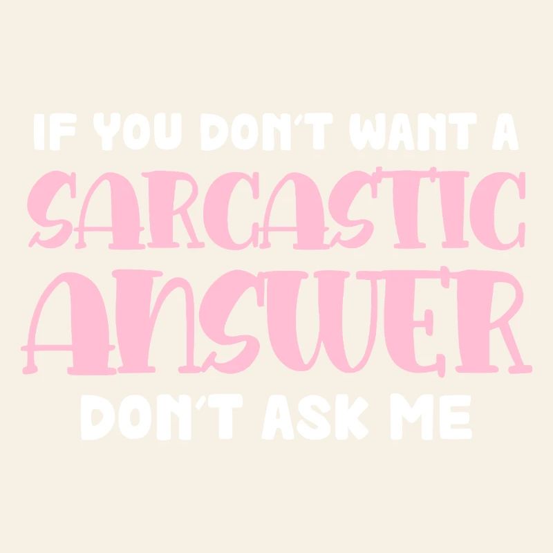 Sarcastic Response Saying
