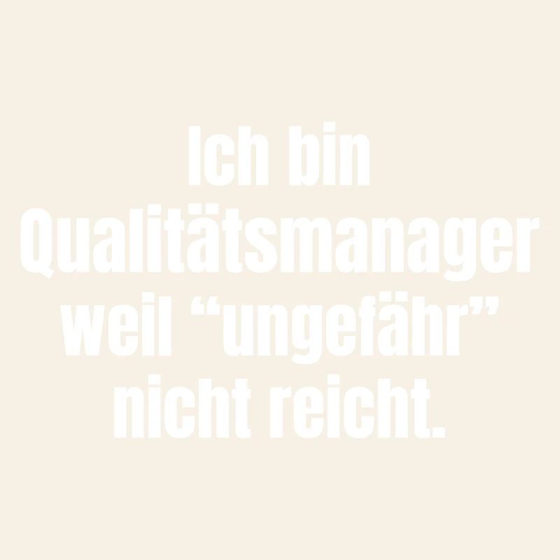 Ich bin Qualitätsmanager – Genau zählt