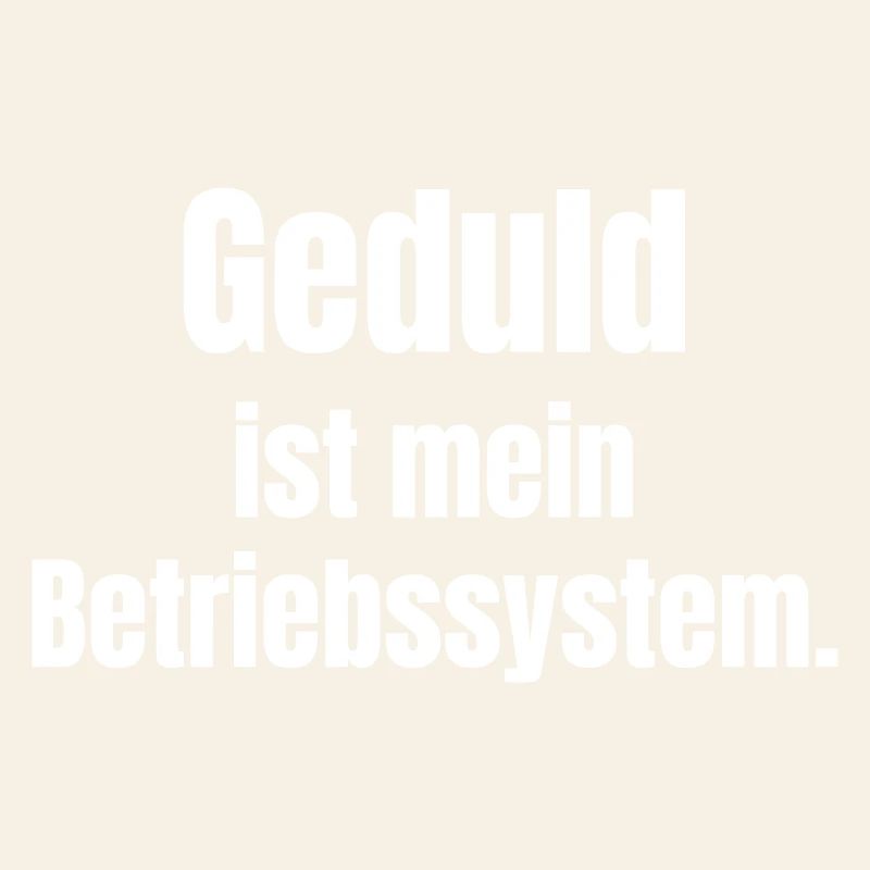 La patience est mon système d’exploitation