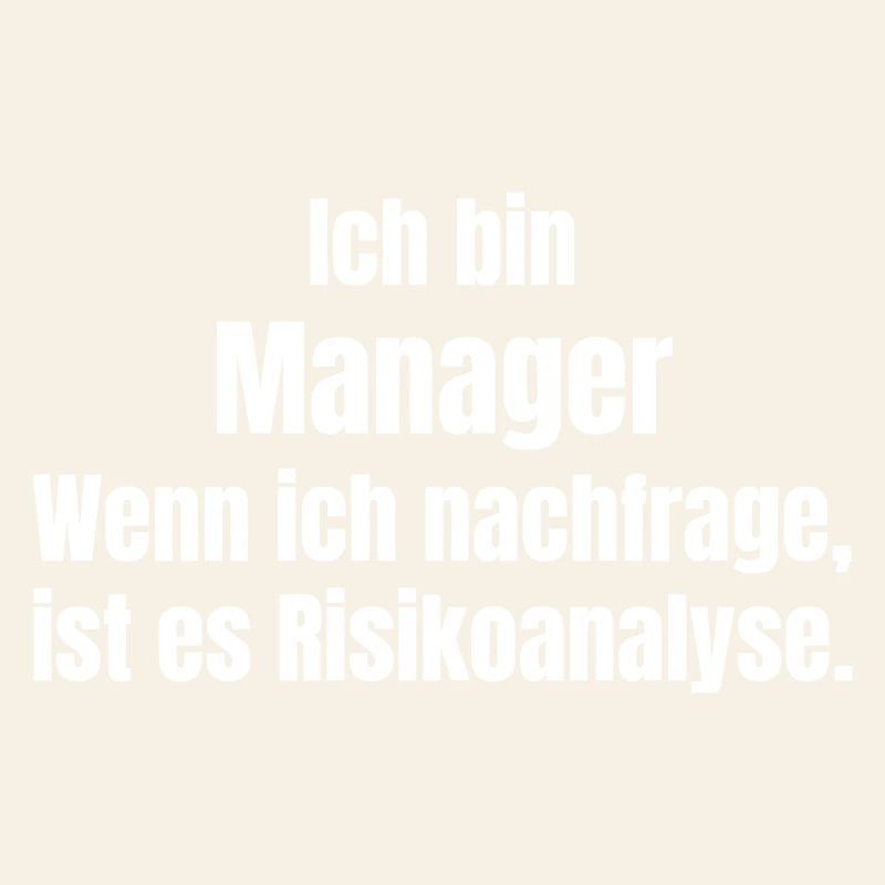 Ich bin Manager Risikoanalyse
