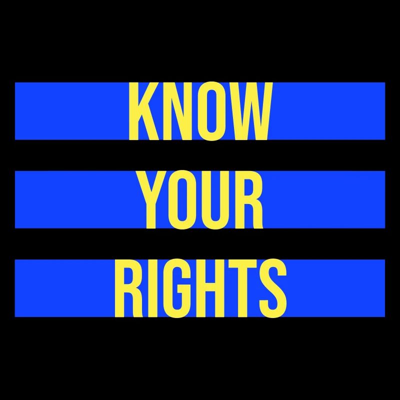 Know Your Rights Activism Justice Freedom