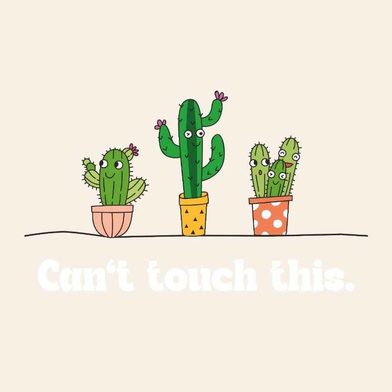 Can’t touch this – Lustiger Kaktus Spruch