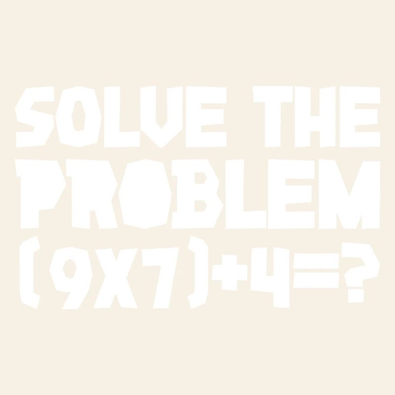 67 - Sixty Seven Number 67 Six Seven Solve Math