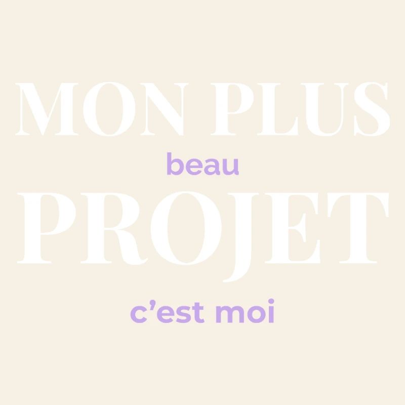 Mon Plus Beau Projet — C'est Moi
