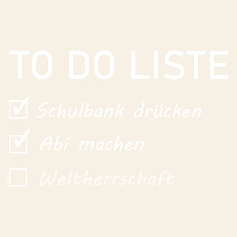 Abitur Sprüch - to do liste