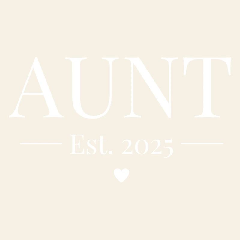 Aunt Established 2025