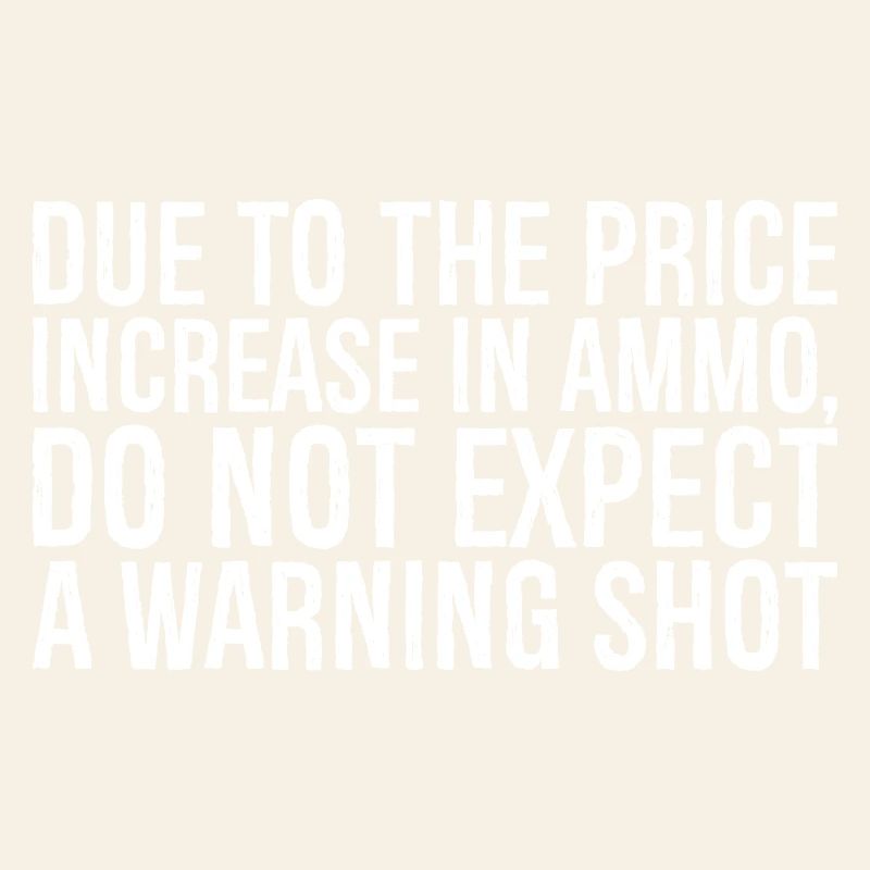 En raison de l’augmentation du prix des munitions, ne vous attendez pas à un