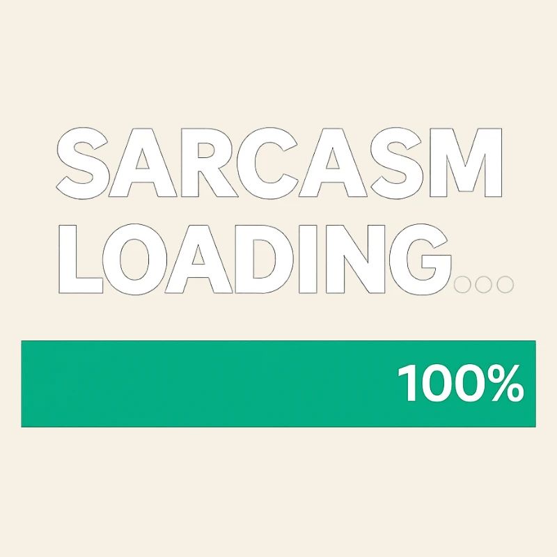 Sarcasm Loading Indication