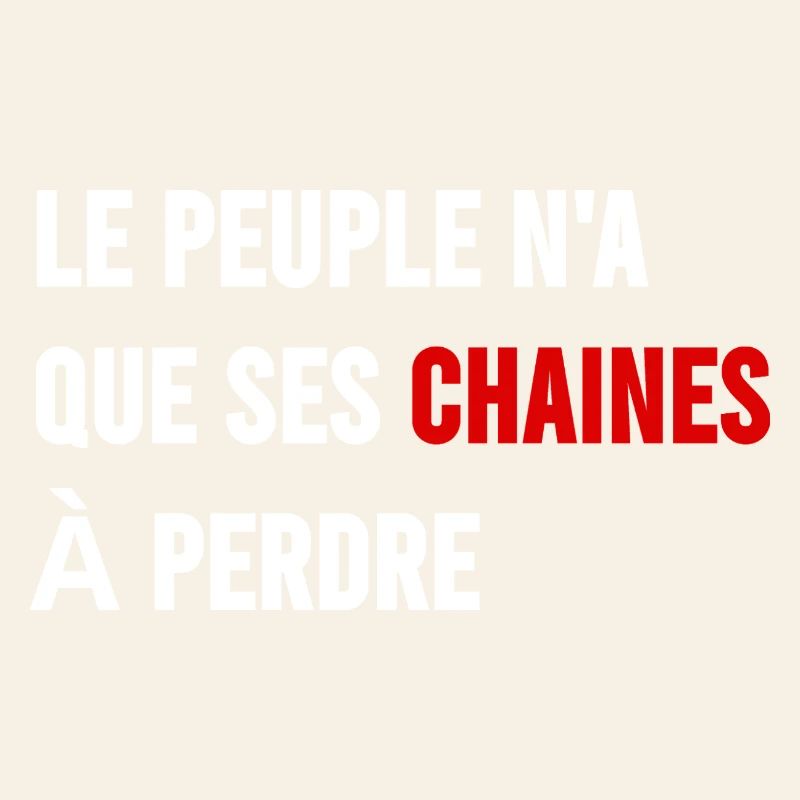 Le peuple n'a que ses chaînes à perdre 