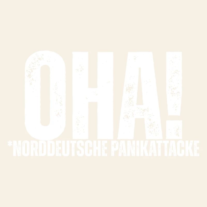 OHA! North German panic attack