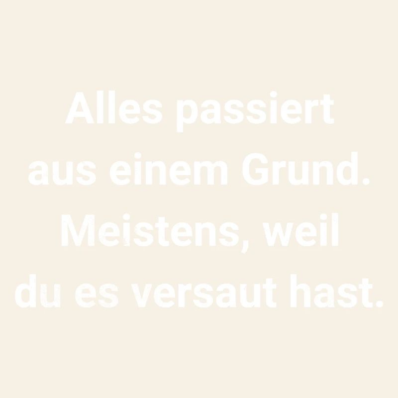 Everything happens for a reason - Passive Aggressive.