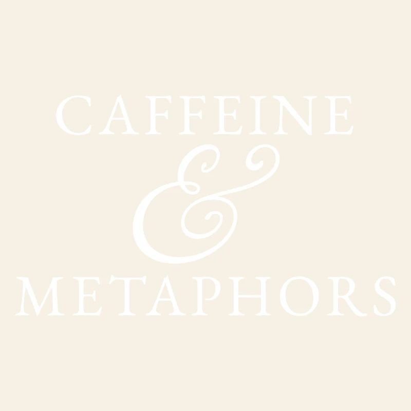 Caffeine Metaphors Poetcore Writer Bookish