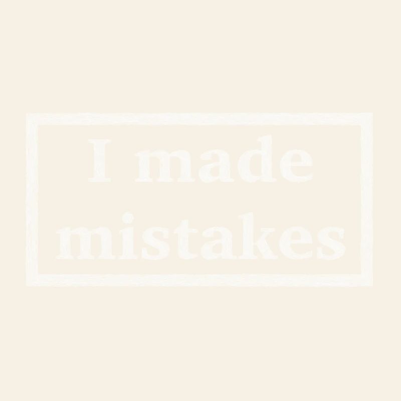 Mistakes - white version