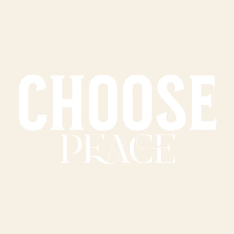 Choose Peace Bold Typographic