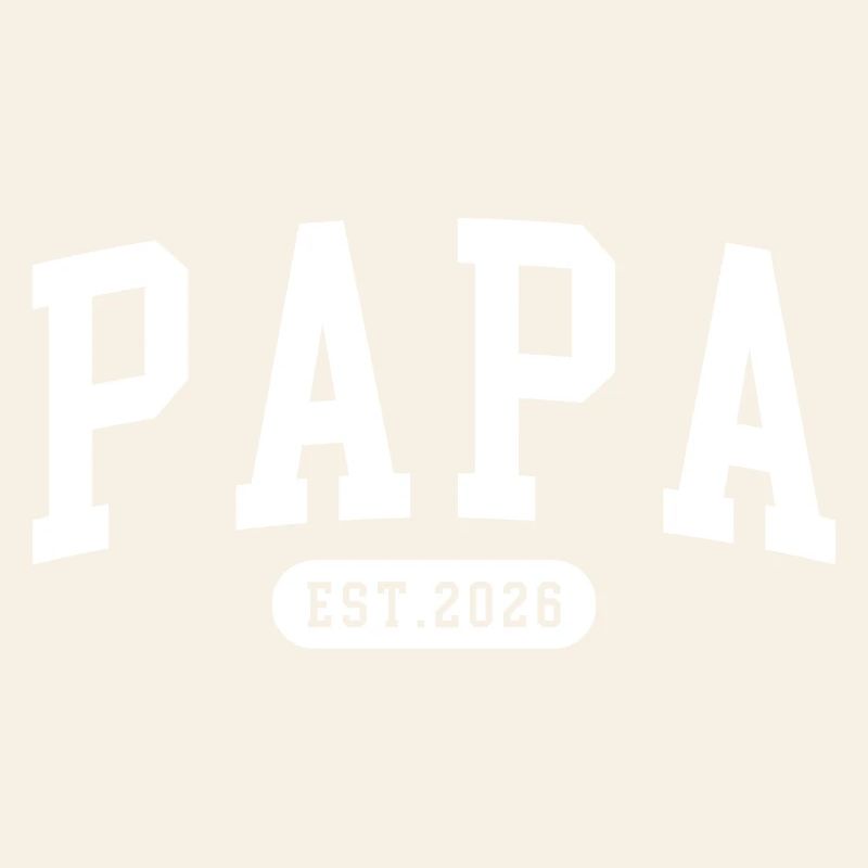 Papa 2026 Est 2026 Statement Design