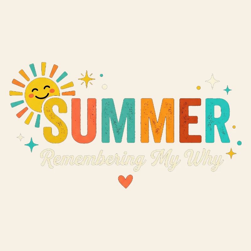 Summer Sun Remembering My Why