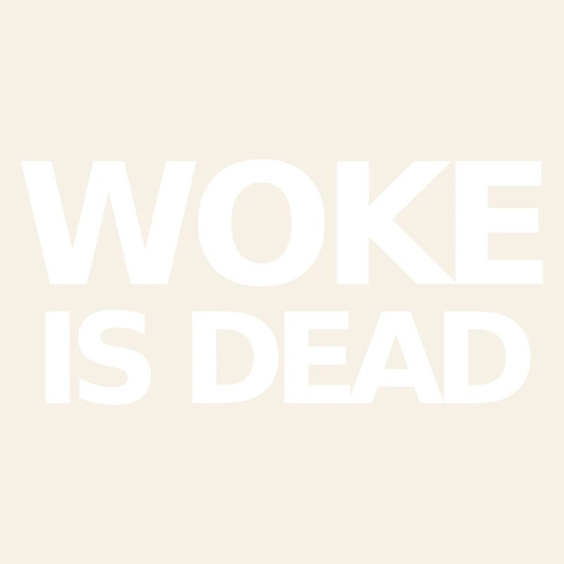 Woke ist Dead Statement