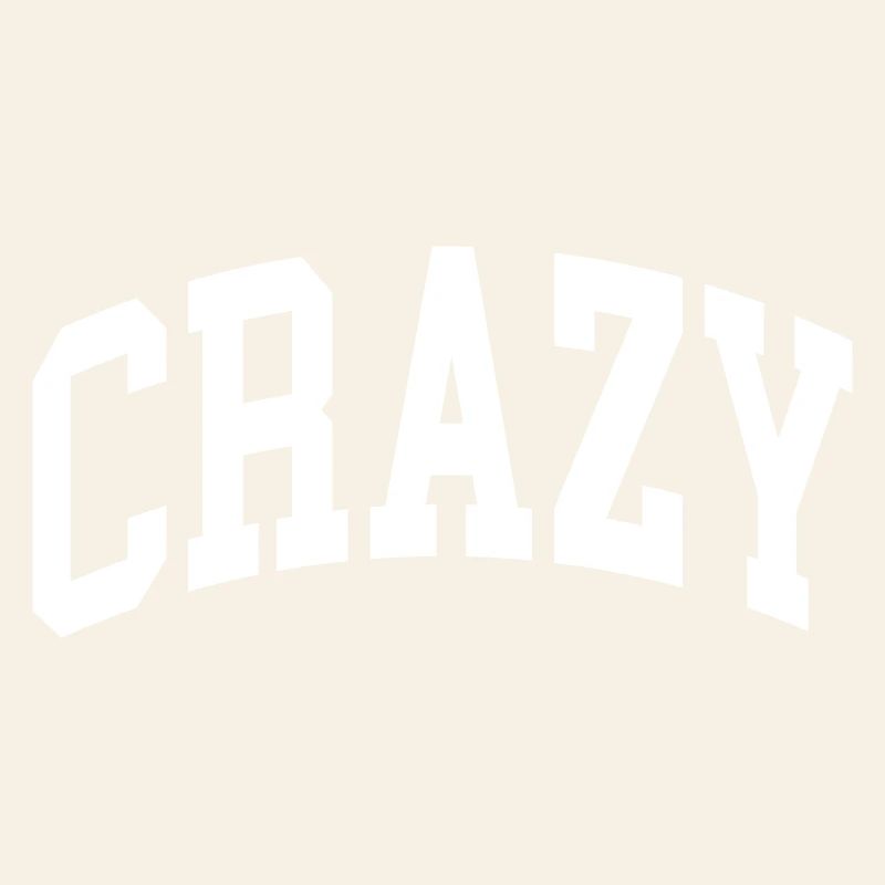 Crazy