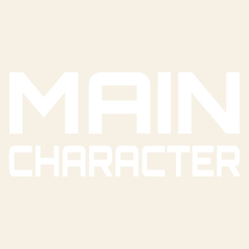 Main Character Gaming Saying