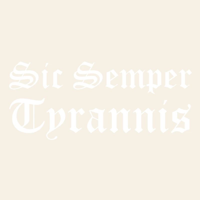 Sic Semper Tyrannis