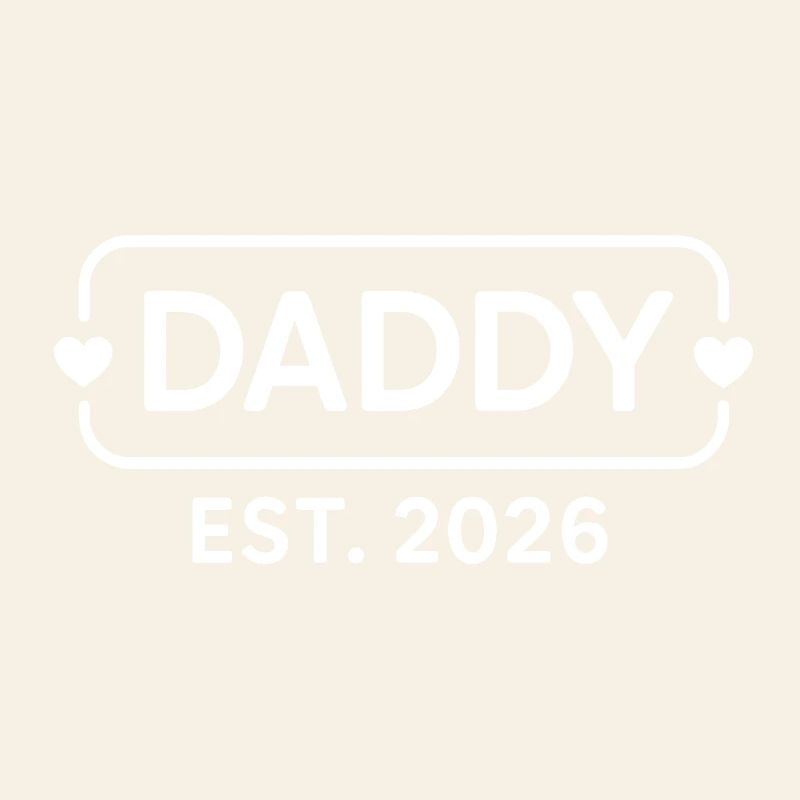 DADDY 2026 Stolzer werdender Vater