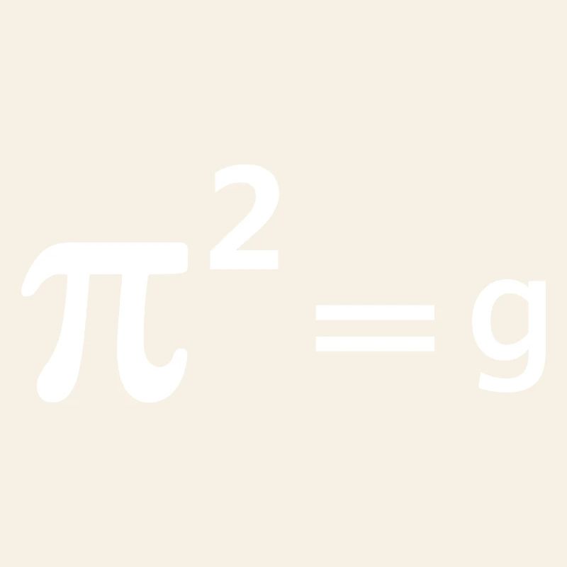 Funny Math Joke Pun - Pi Joke pi squared = g Maths