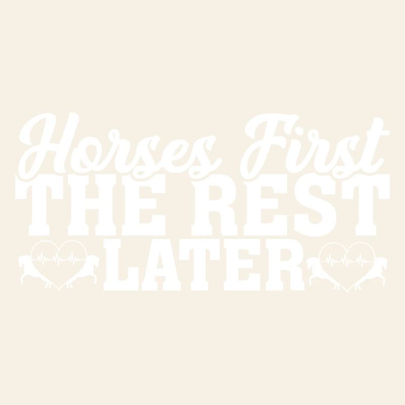 Horses First
