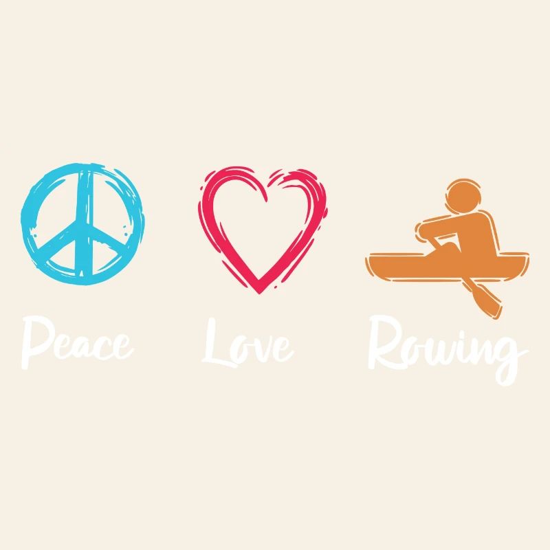 Peace, Love, Rowing