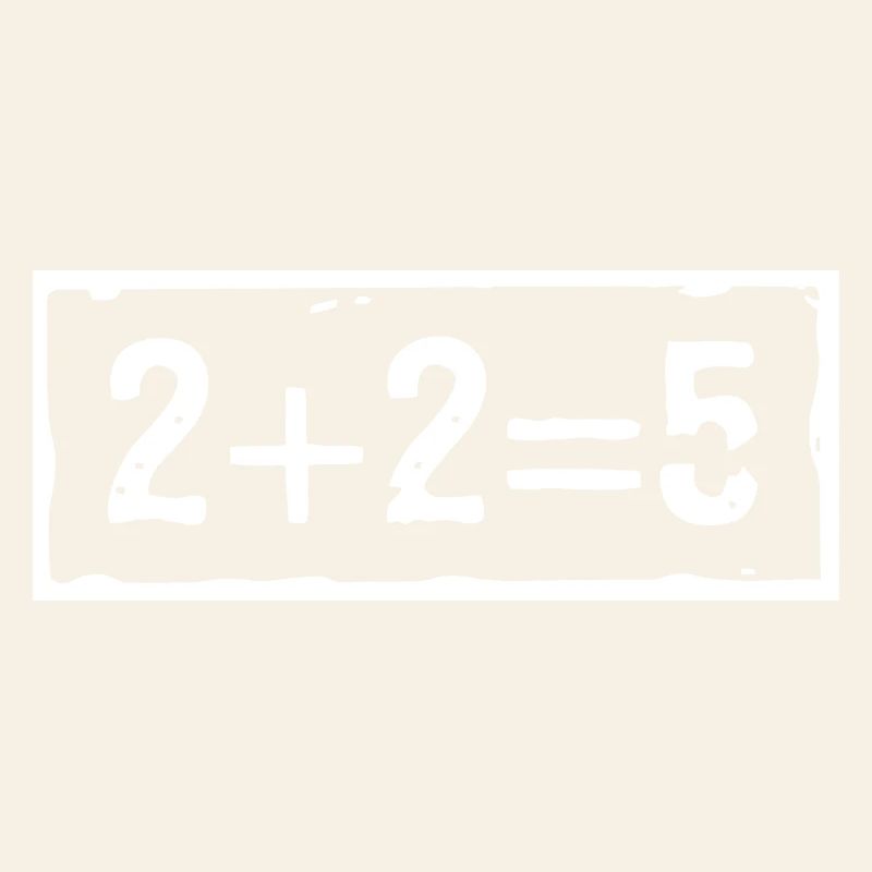 2 plus 2 égale 5 (foncé)
