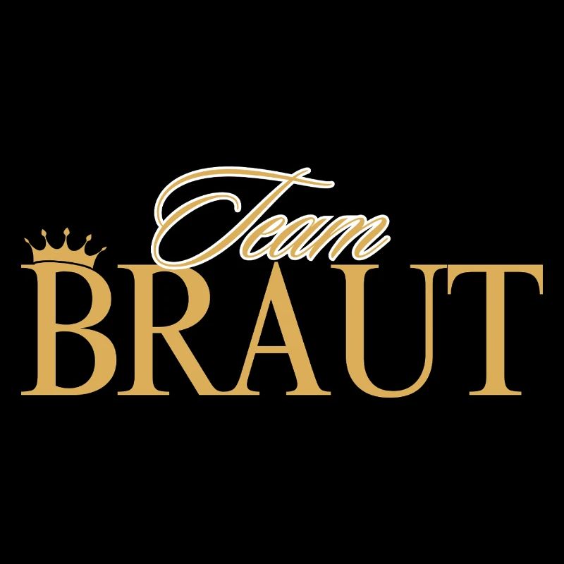 Team Braut ! Personalisierbar