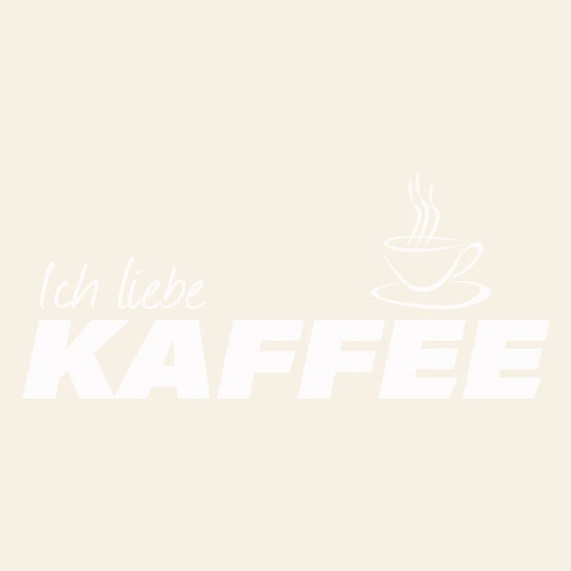 ICH LIEBE KAFFEE