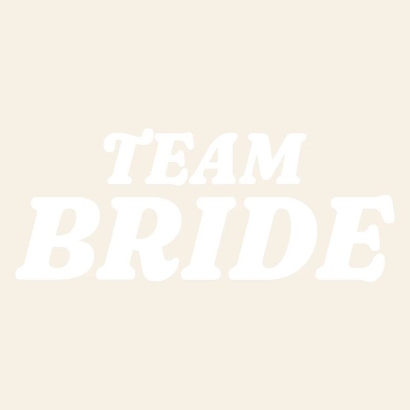 Team Bride