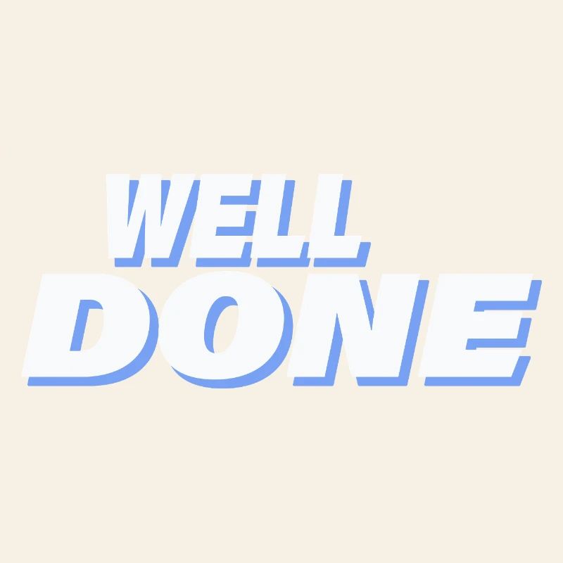 WELL DONE